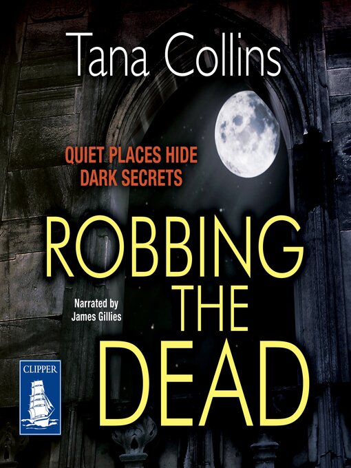 Title details for Robbing the Dead by Tana Collins - Wait list